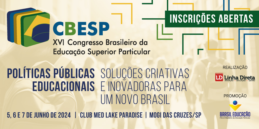 XVI Congresso Brasileiro da Educação Superior Particular (CBESP